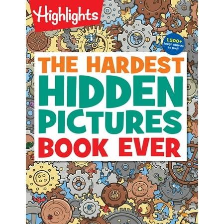 The Hardest Hidden Pictures Book Ever - (Highlights Hidden Pictures) (Paperback)