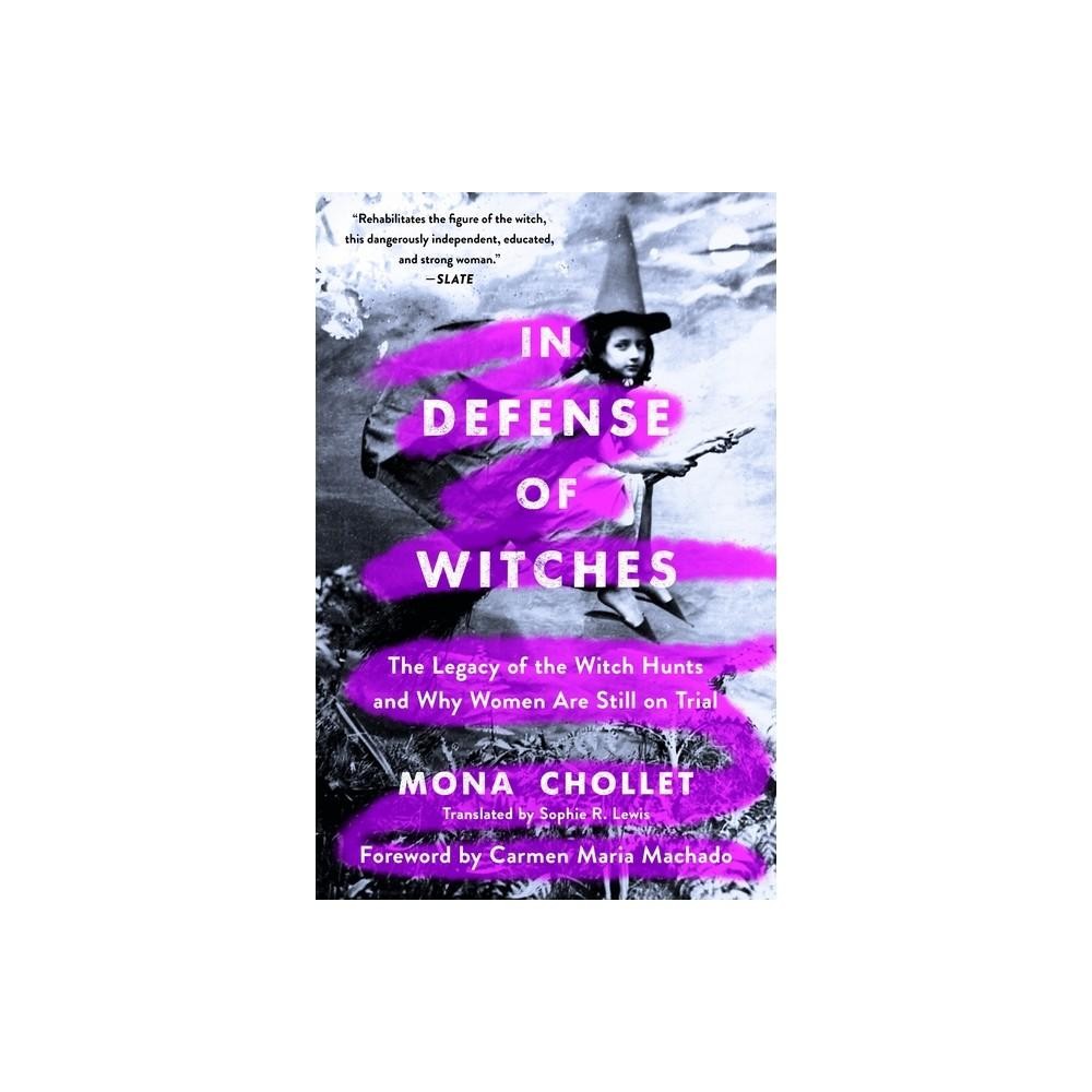 In Defense of Witches - by Mona Chollet (Paperback)