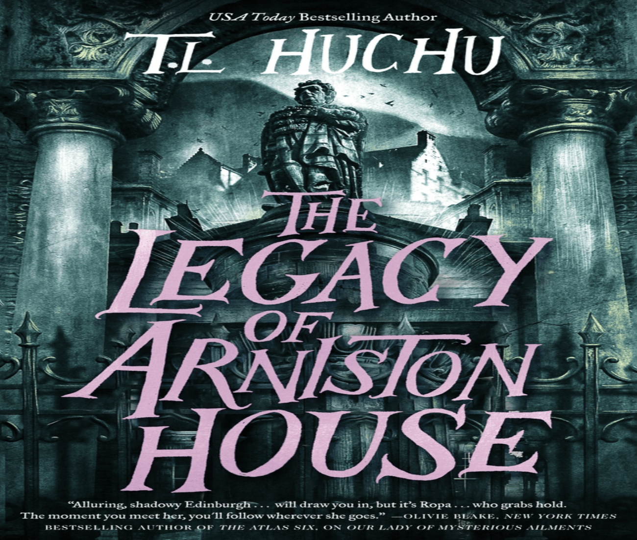 The Legacy of Arniston House - (Edinburgh Nights) by T L Huchu (Hardcover)