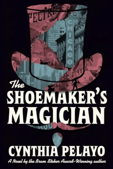 The Shoemaker's Magician (Chicago Saga, Bk. 2)