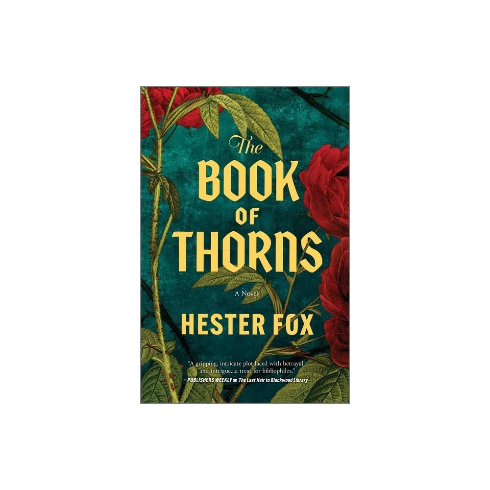 The Book of Thorns - by Hester Fox (Hardcover)