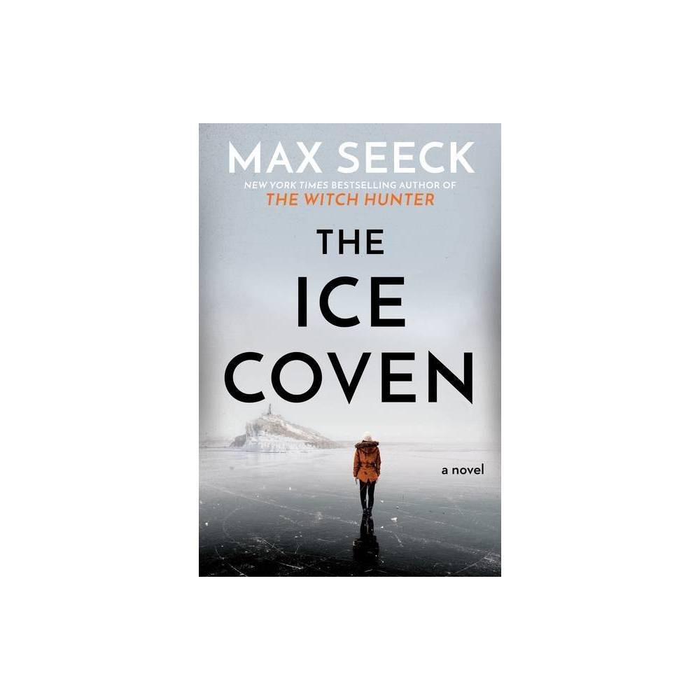 The Ice Coven (A Ghosts of the Past Novel) by Max Seeck