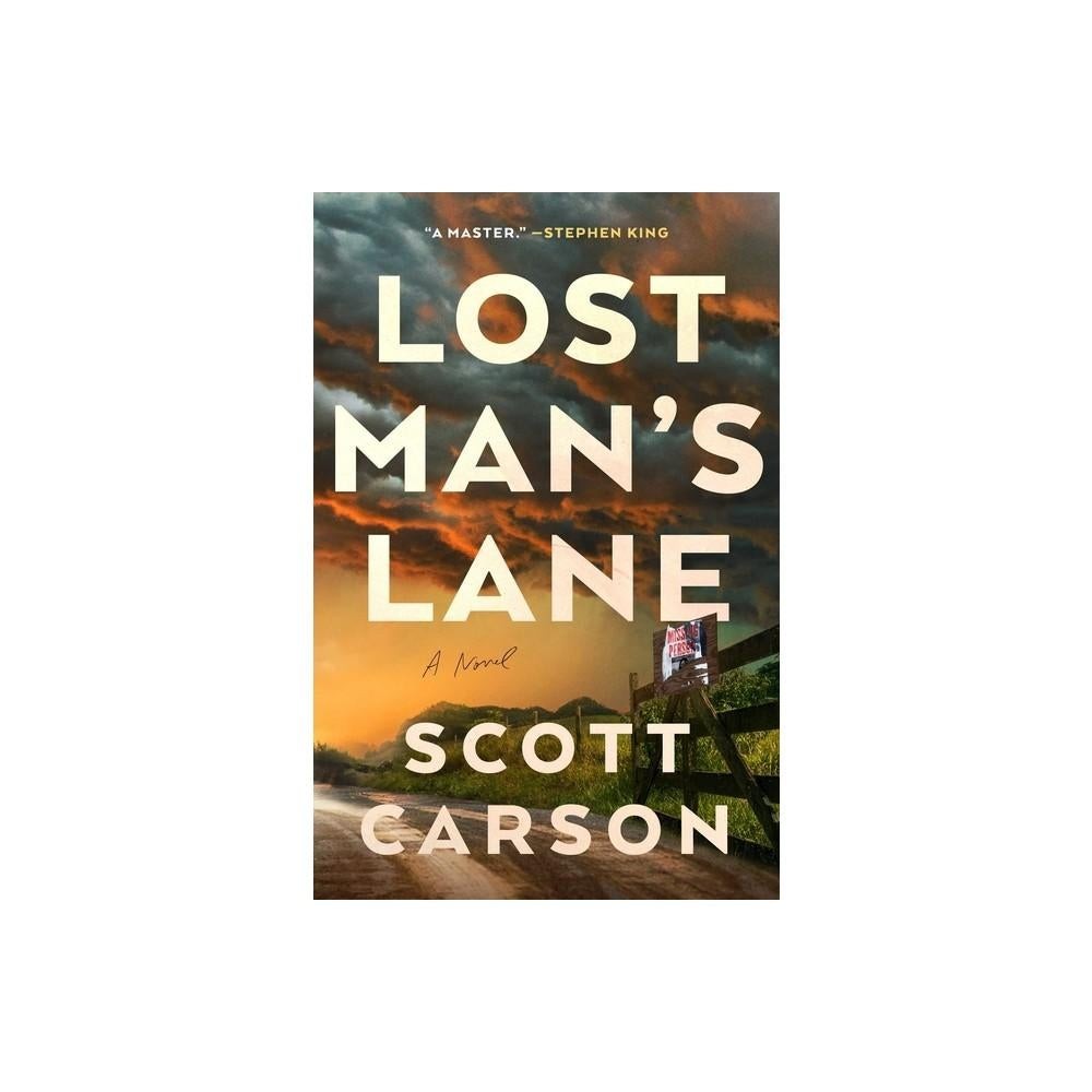 Lost Man's Lane - by Scott Carson (Hardcover)