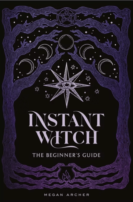 Instant Witch - by Megan Archer (Hardcover)