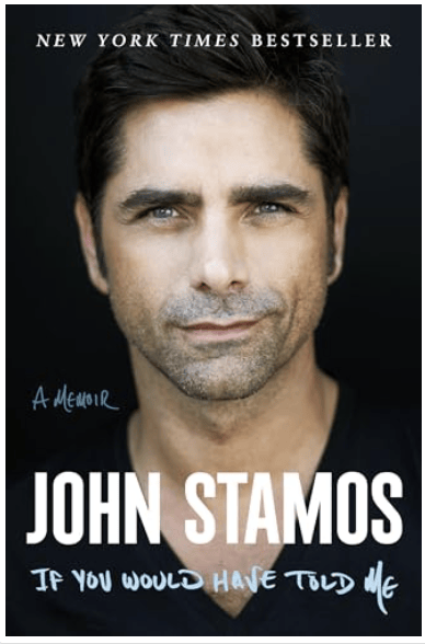 If You Would Have Told Me - by John Stamos (Paperback)
