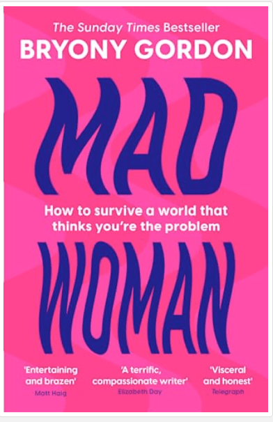 Mad Woman - by Bryony Gordon (Paperback)