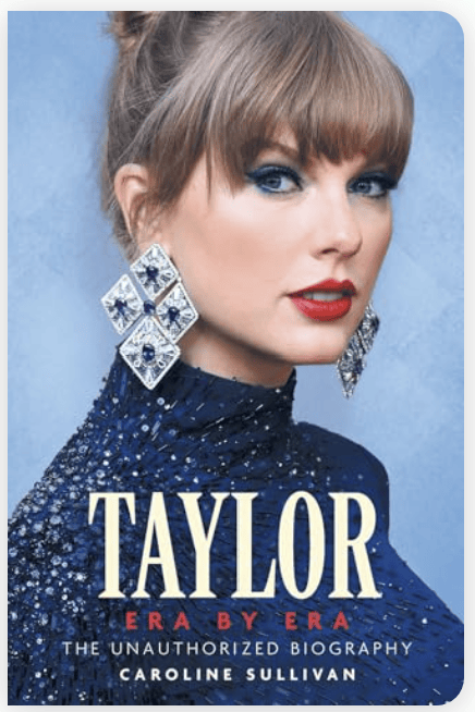 Taylor Swift: Era by Era the unauthorized