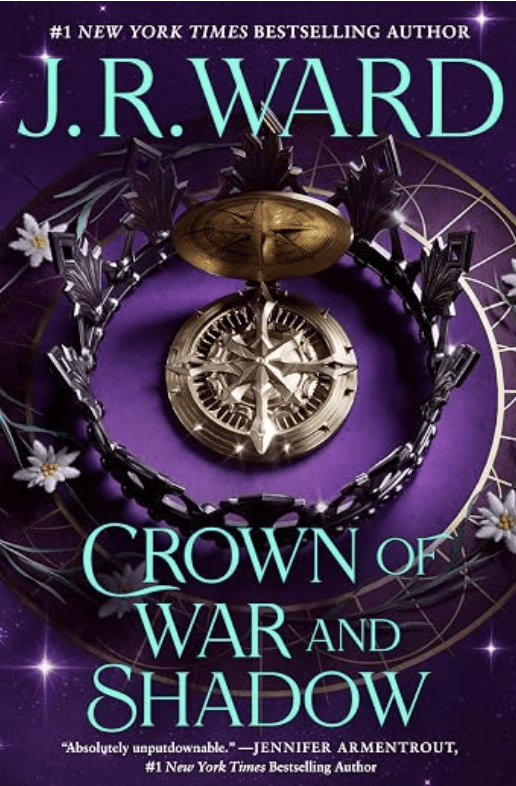 Crown of War and Shadow - (Kingdoms of the Compass) by J R Ward (DELUXE Hardcover)