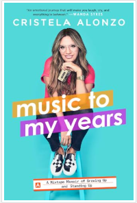 Music to My Years - by Cristela Alonzo (Paperback)
