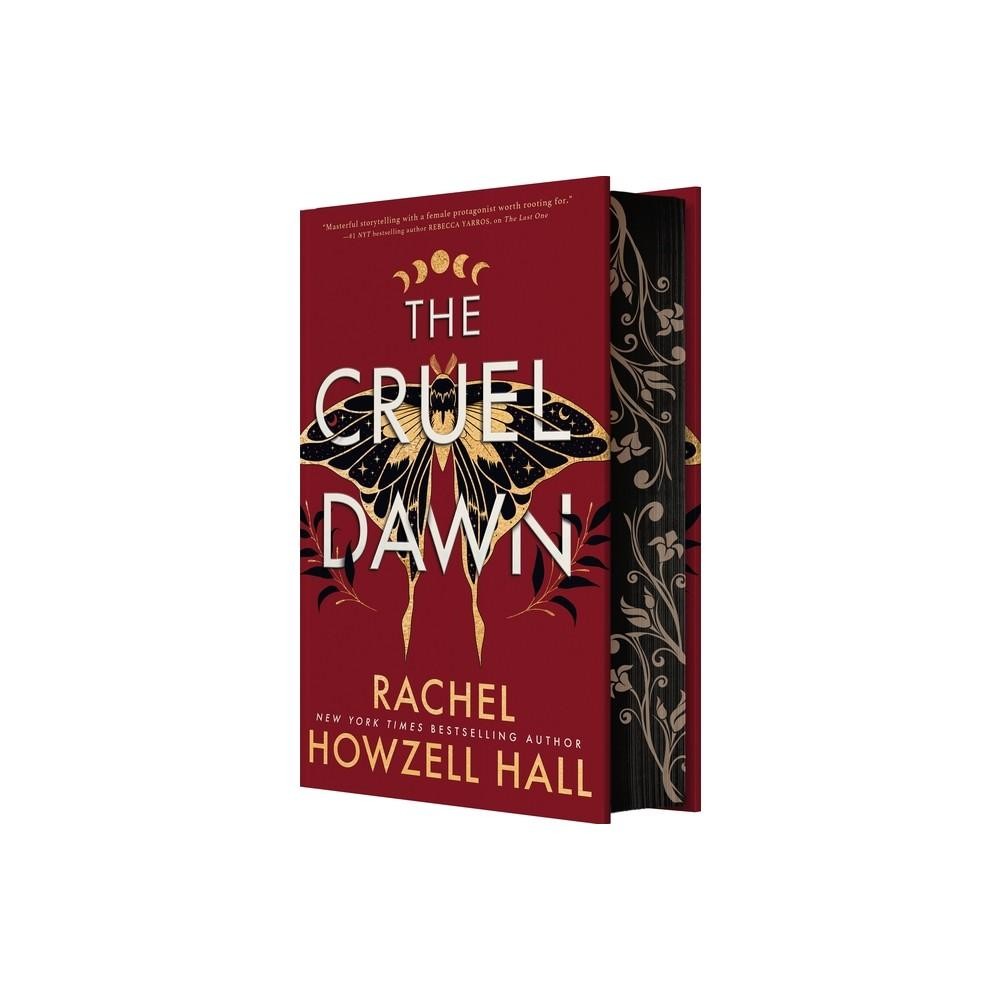 The Cruel Dawn - by Rachel Howzell Hall (DELUXE Hardcover)