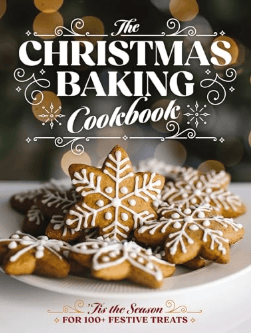 The Christmas Baking Cookbook - by Editors of Cider Mill Press (Hardcover)