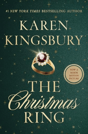 The Christmas Ring - by Karen Kingsbury (Hardcover)