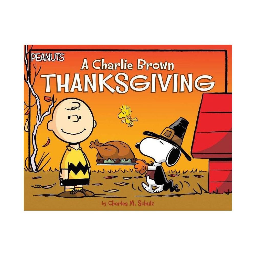 A Charlie Brown Thanksgiving (Peanuts) by Charles M. Schulz