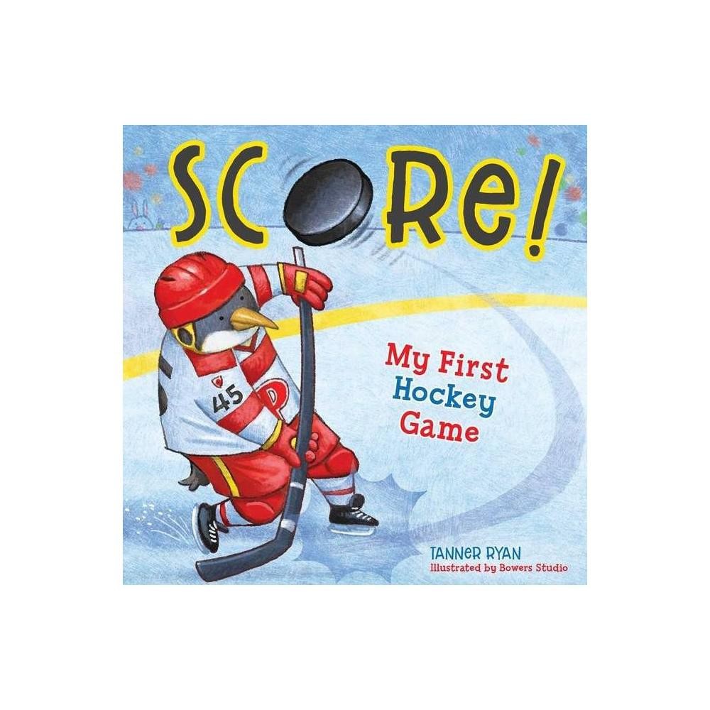Score! My First Hockey Game (My First Sports Books) (1953344453)