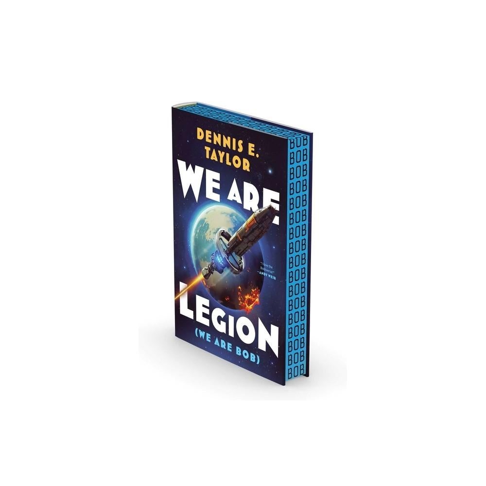 We Are Legion (We Are Bob) - (Bobiverse) by Dennis E (DELUXE Hardcover)