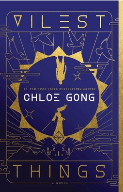Vilest Things - (Flesh & False Gods) by Chloe Gong (Hardcover)
