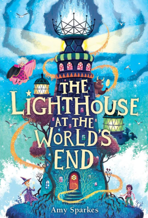 The Lighthouse at the World's End - (The House at the Edge of Magic) by Amy Sparkes (Paperback)