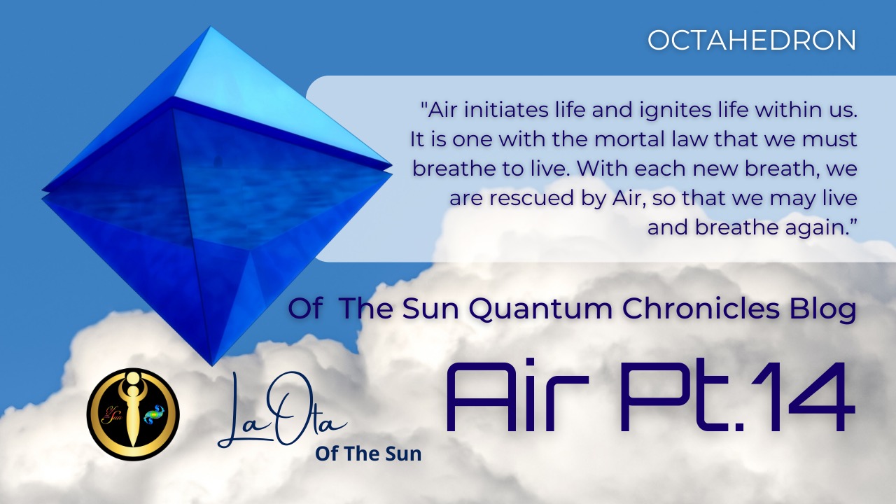 Air Pt. 14 with LaOta Of The Sun