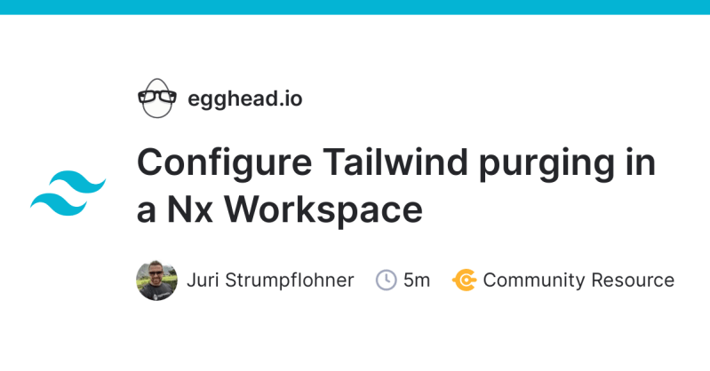Configure Tailwind In A Nx Monorepo With Potentially Multiple Apps And Libs Egghead Io - Light Design Collection - 4K Quality