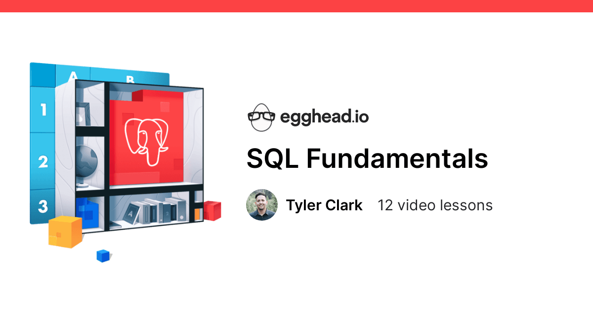 Sql Fundamentals Egghead Io
