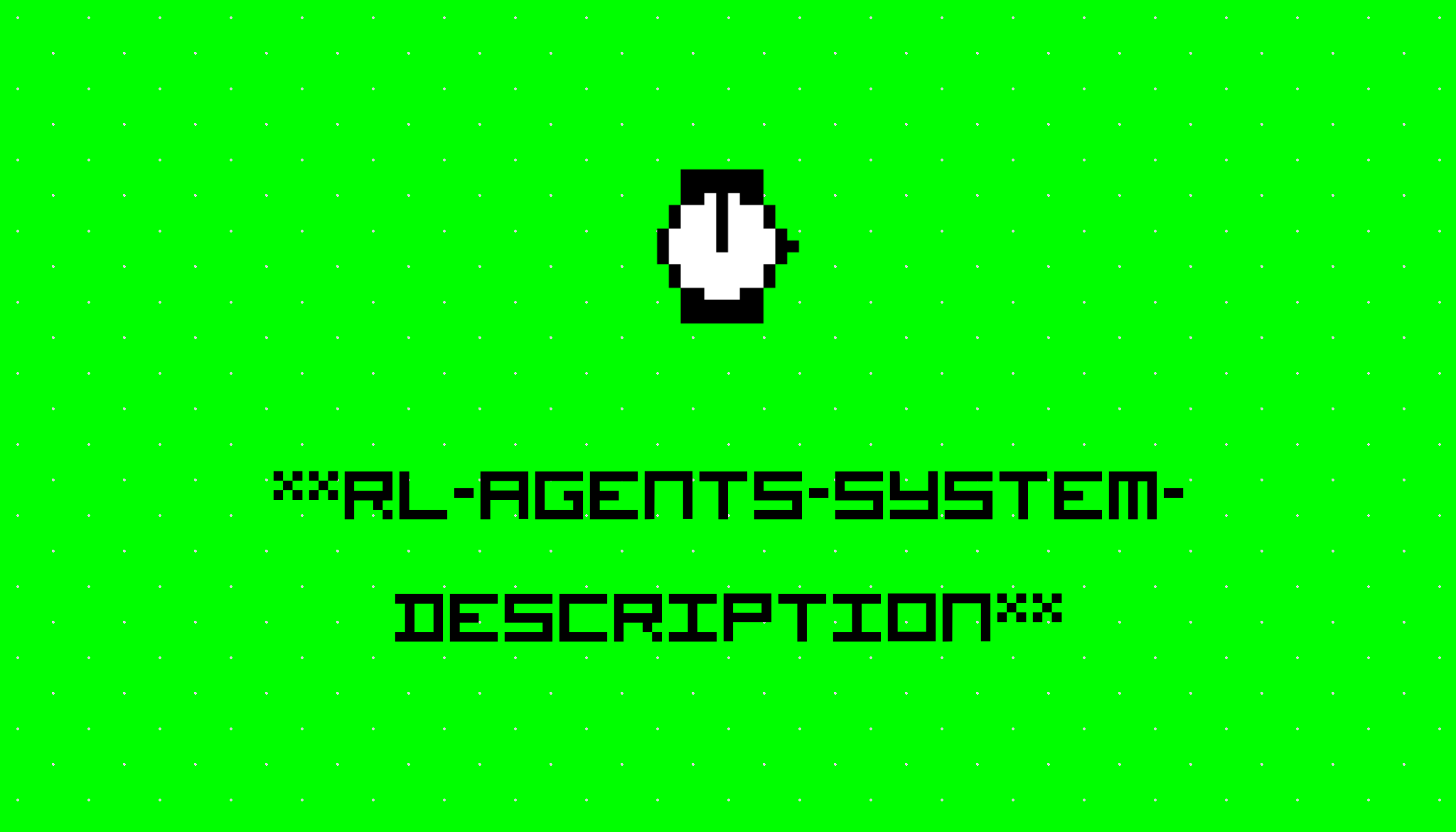 Rl Agents System Description Stories Hackernoon