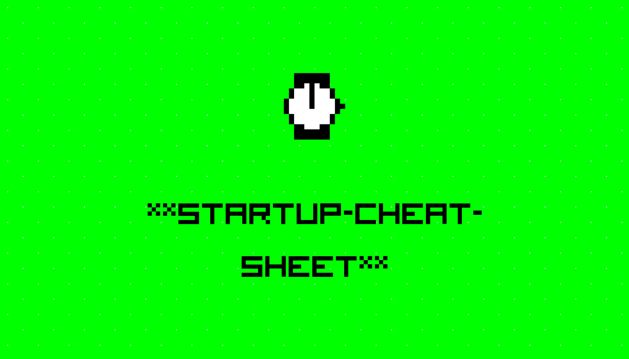 Helloduty Startup Cheat Sheet - Dark Pictures - Creative Retina Collection