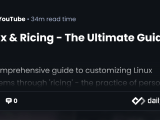 Linux Ricing The Ultimate Guide Daily Dev