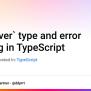 The `never` Type And Error Handling In TypeScript