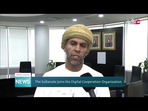 The Sultanate joins the Digital Cooperation Organization
