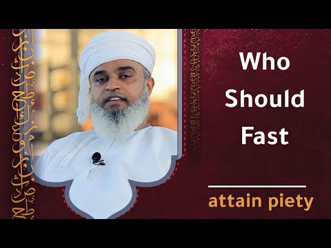 Who Should Fast – attain piety