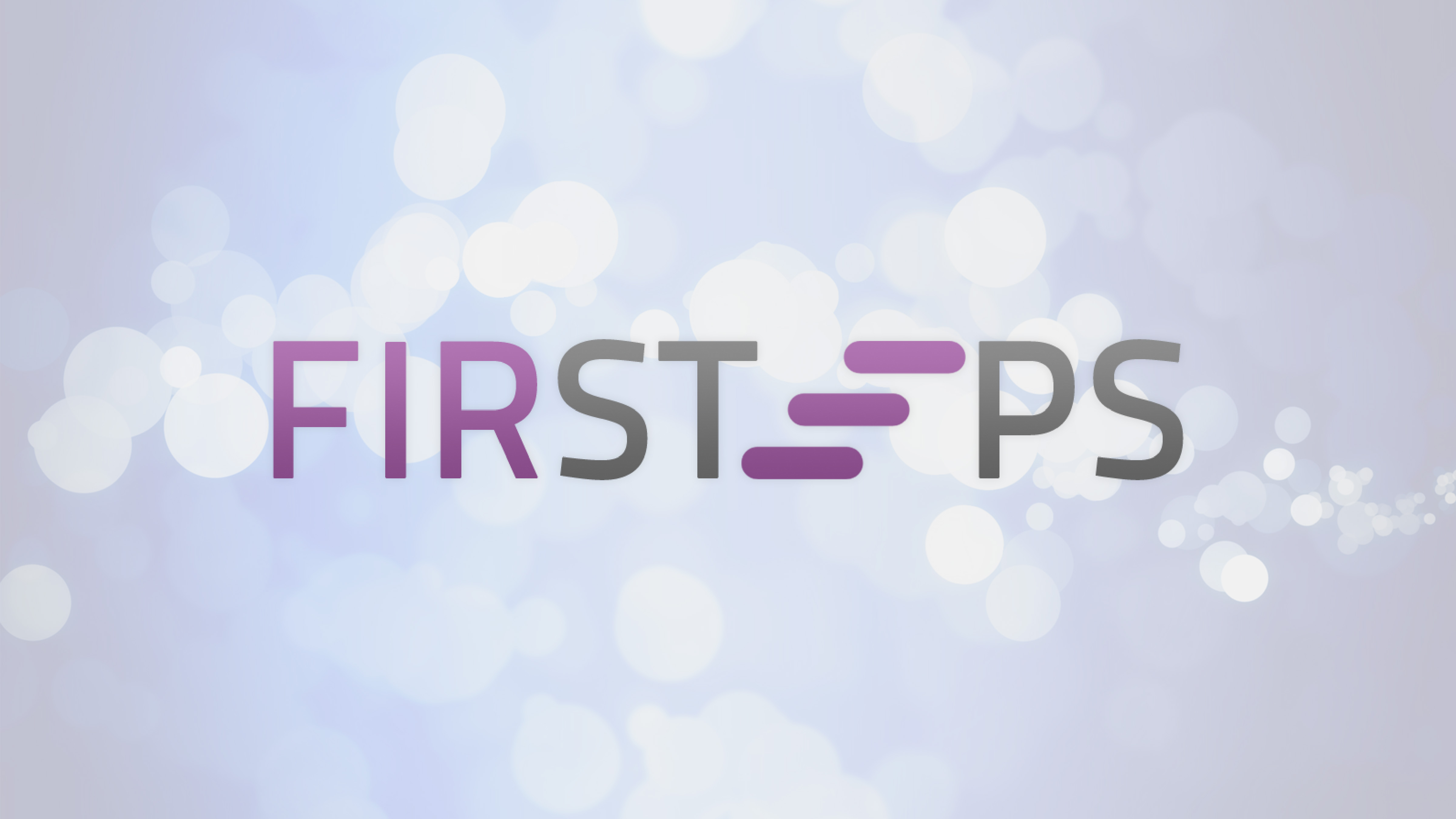 First Steps