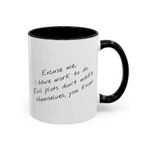 'Evil Plots Don't Make Themselves' Quote Coffee Mug with Color Highlights