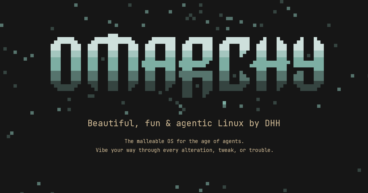 The pixel-art Omarchy wordmark in Gruvbox colours on a dark background, above the tagline Beautiful, fun and agentic Linux by DHH