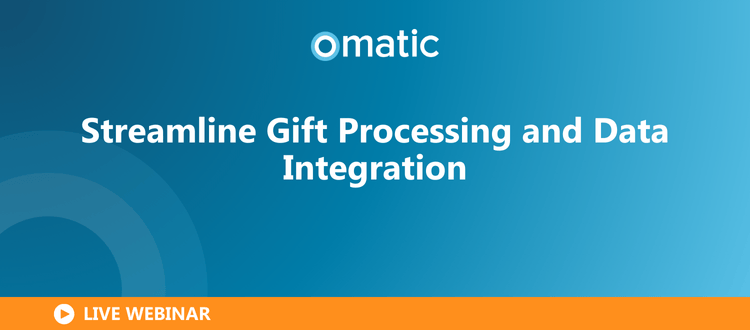 Streamline Gift Processing and Data Integration
