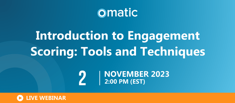 Introduction to Engagement Scoring: Tools and Techniques