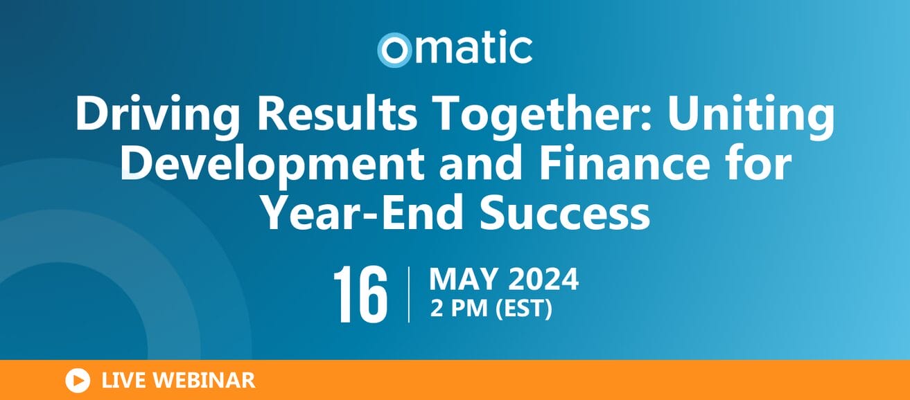 Driving Results Together: Uniting Development and Finance for Year-End Success