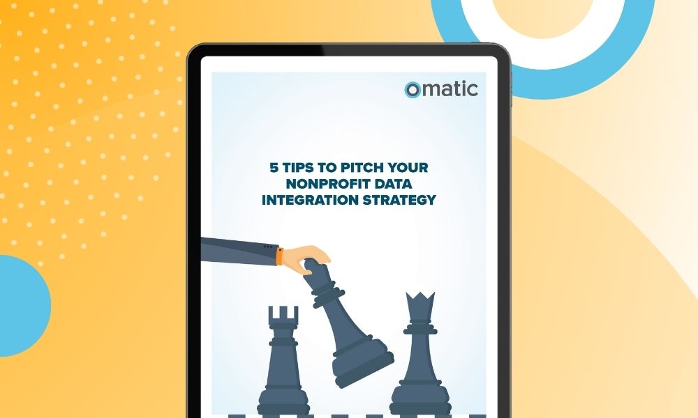5 Tips to Pitch Your Nonprofit Data Integration Strategy