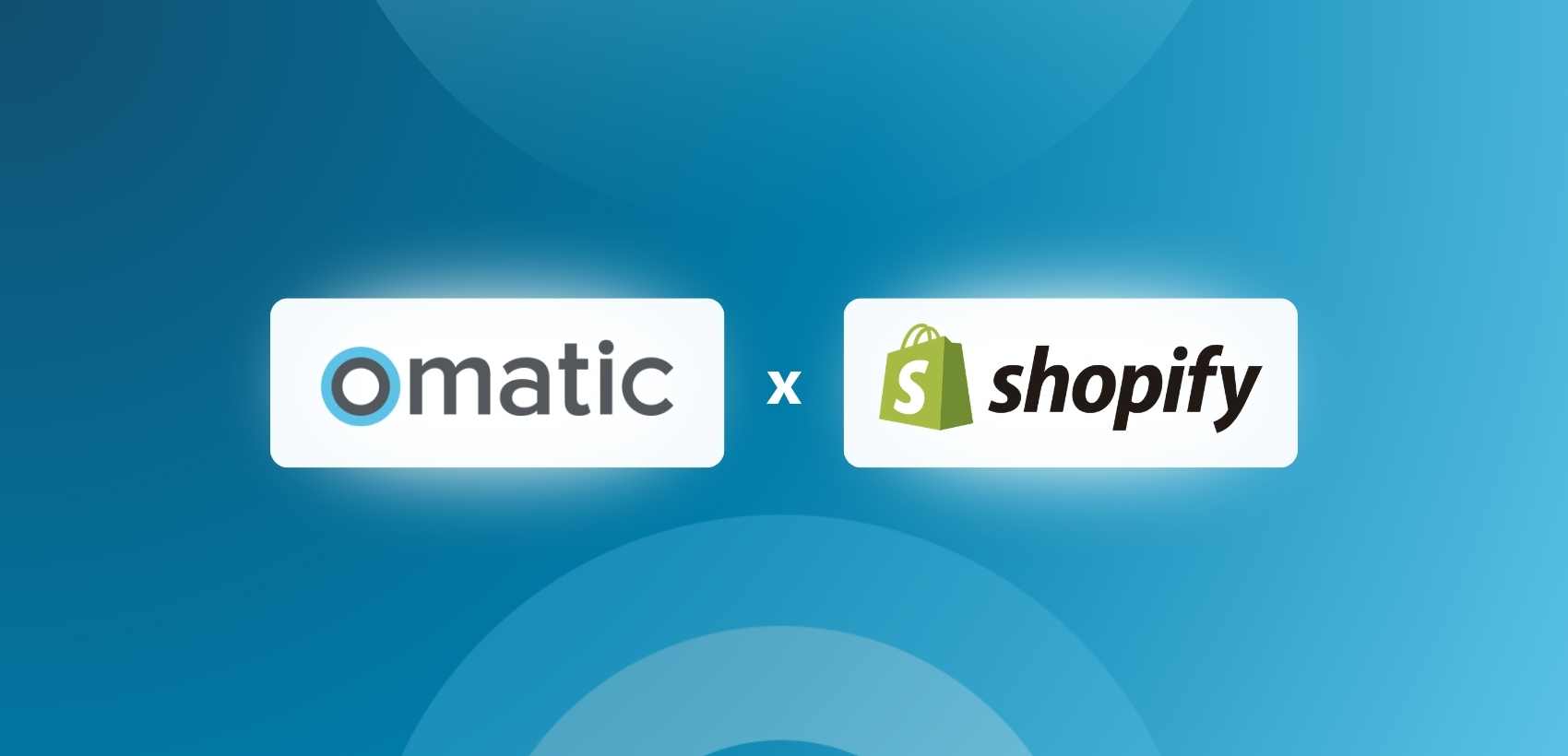 Omatic and Shopify