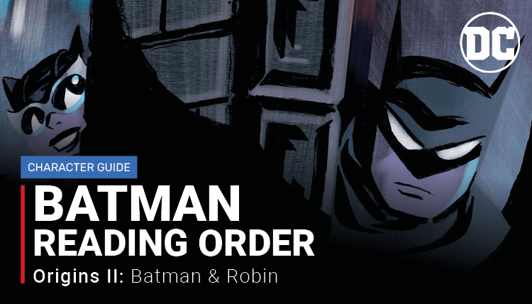Batman Reading Order, Origins II: Batman & Robin – Omniverse 