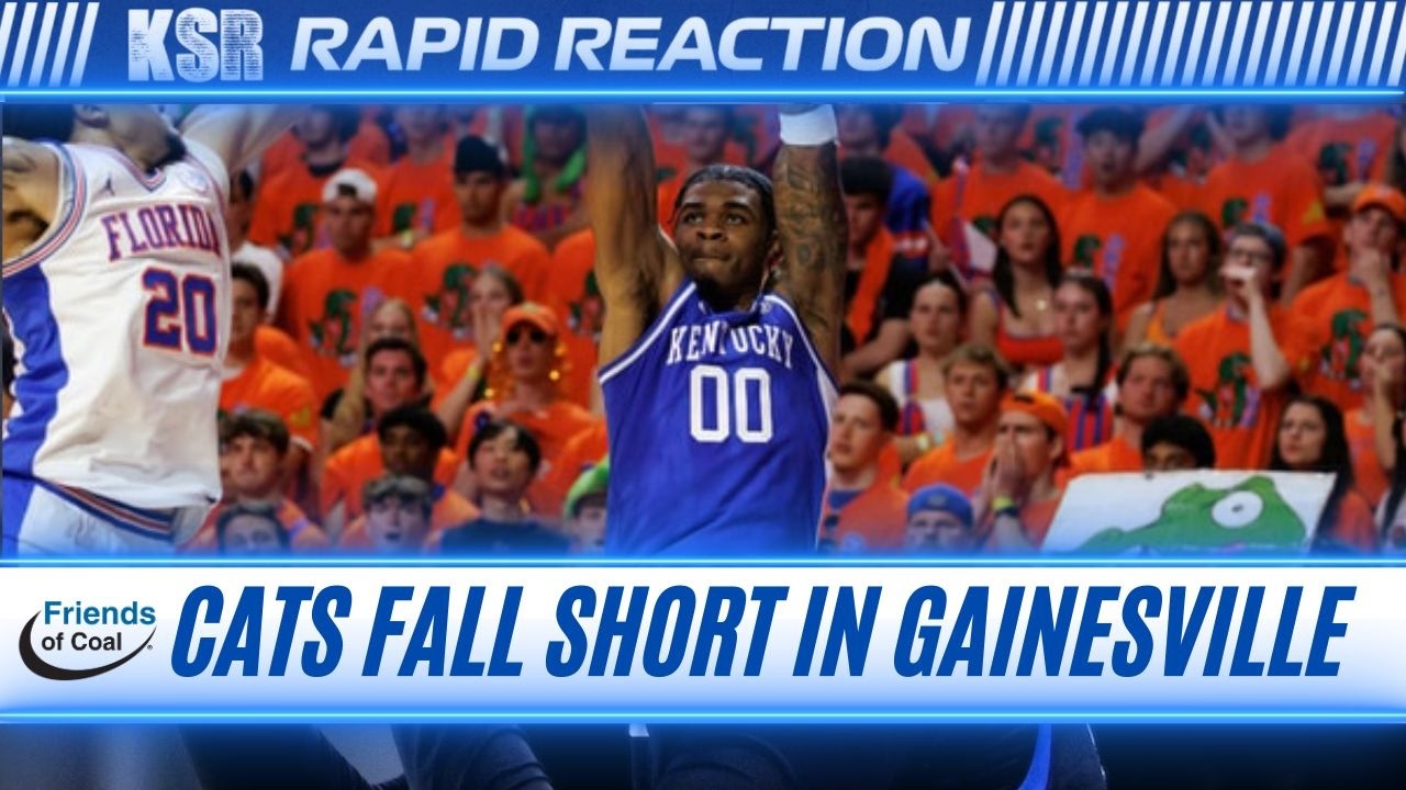 KSR's Take: Kentucky's Heartbreaking Loss at Florida - What Went Wrong? (2026)