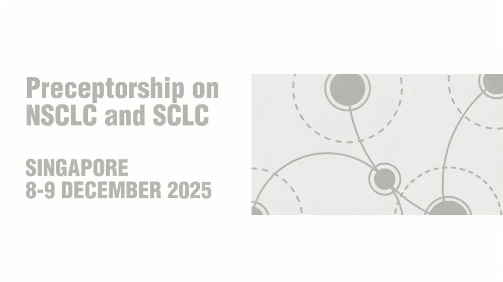 ESMO Preceptorship 2025: NSCLC and SCLC Management in Singapore (2026)