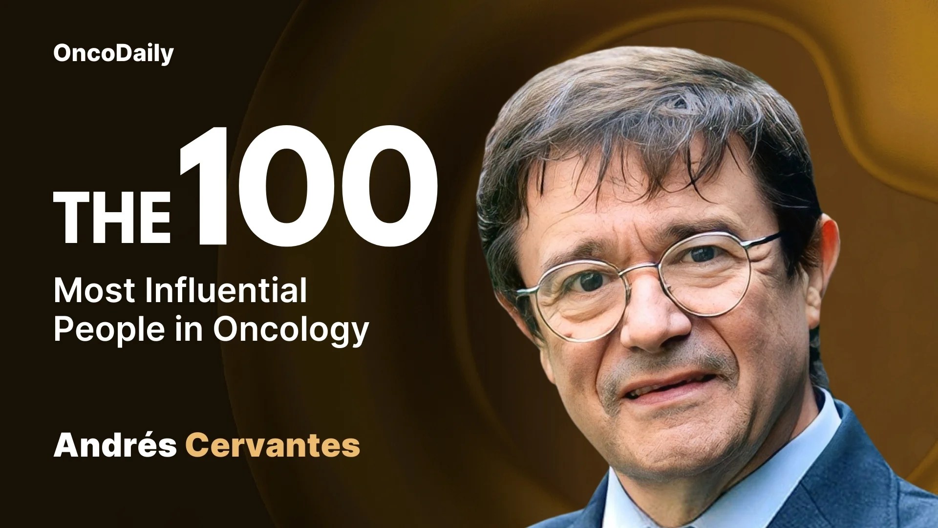 Andrés Cervantes: Leading the Fight Against Cancer in Europe (2026)