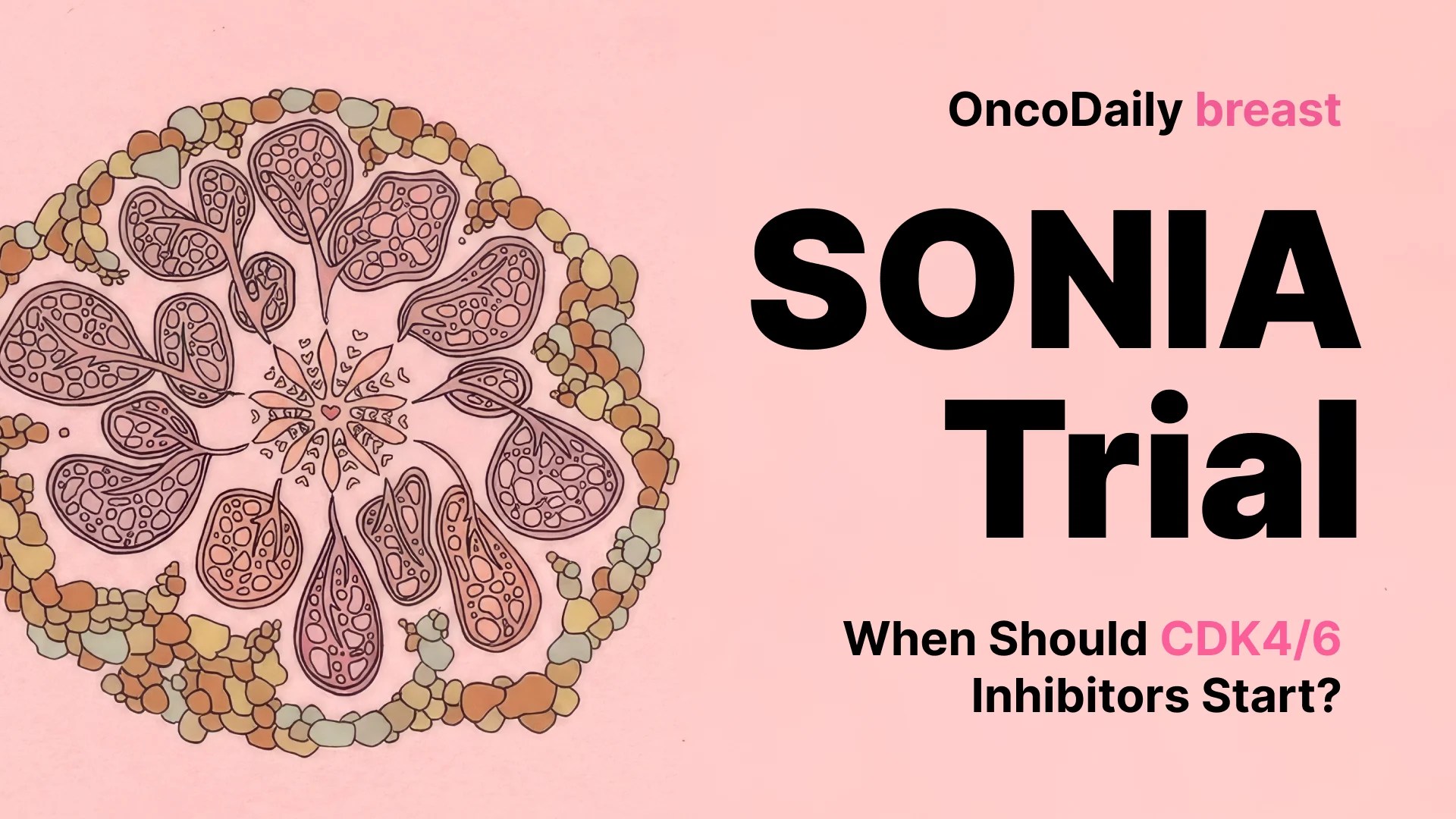 SONIA Trial Challenges Routine First-Line CDK4/6 Use in Advanced Breast Cancer (2026)