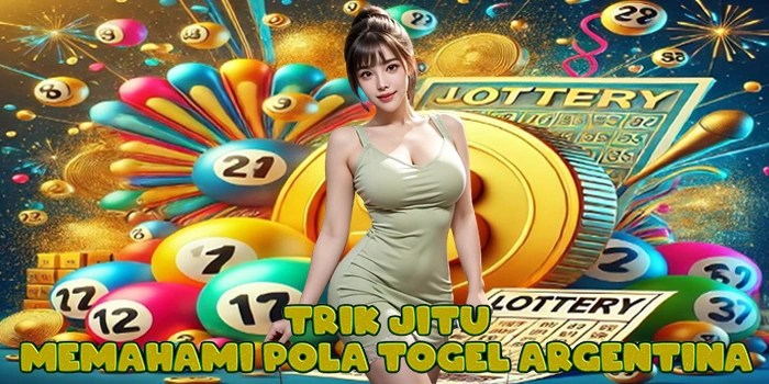 Trik Jitu Memahami Pola Togel Argentina