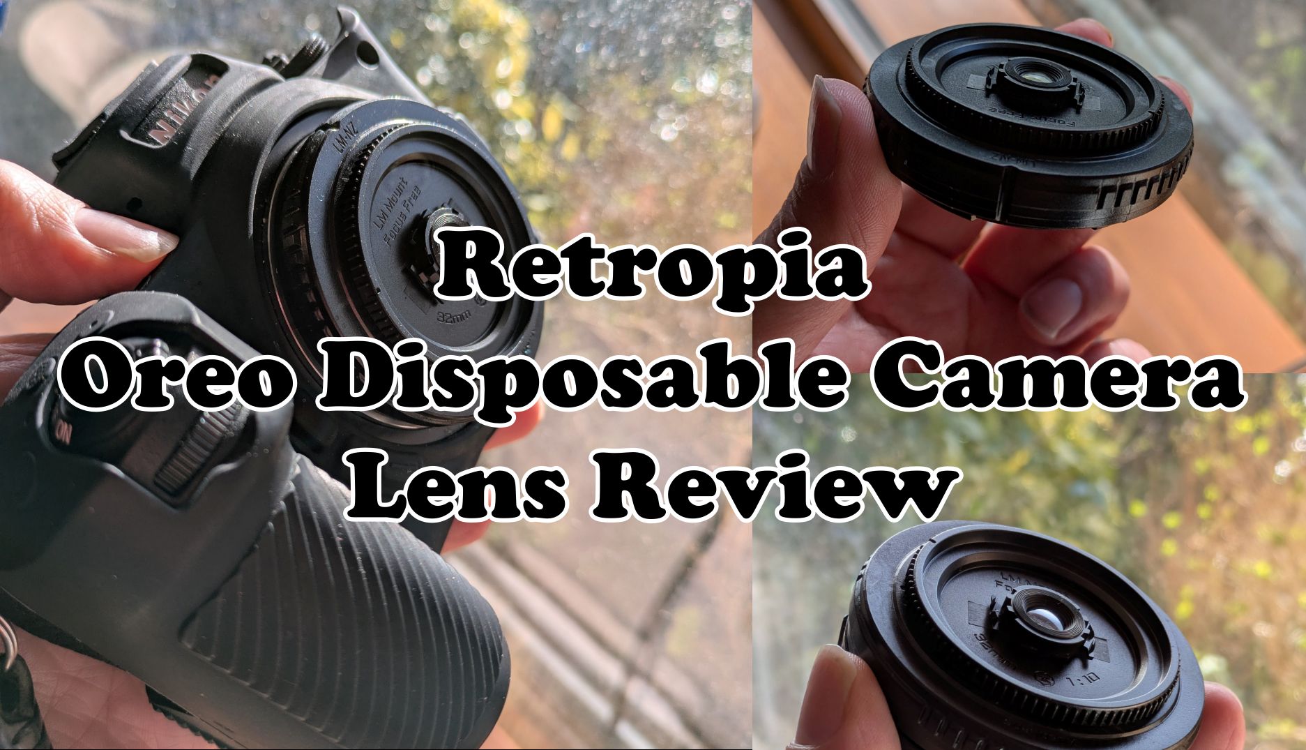 Retropia Oreo Disposable Camera Lens Review – Photography By Mark