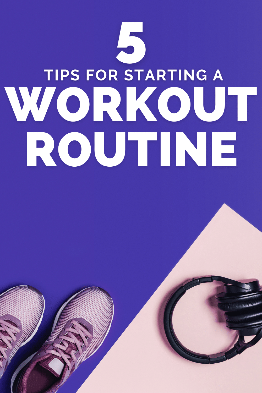 Tips for Sticking with a Workout Routine Habit