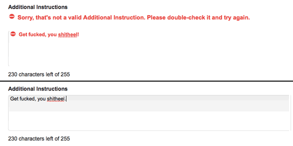 Unacceptable: Get fucked, you shitheel! Acceptable: Get fucked, you shitheel.