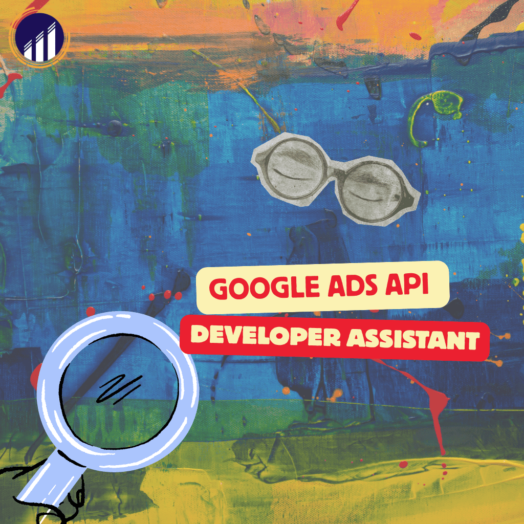 Google Ads API Developer Assistant v4.0.0 brings AI reporting into ad operations