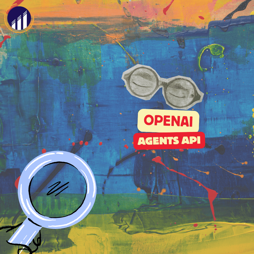 OpenAI Agents API: What It Means for the Next Wave of AI Automation