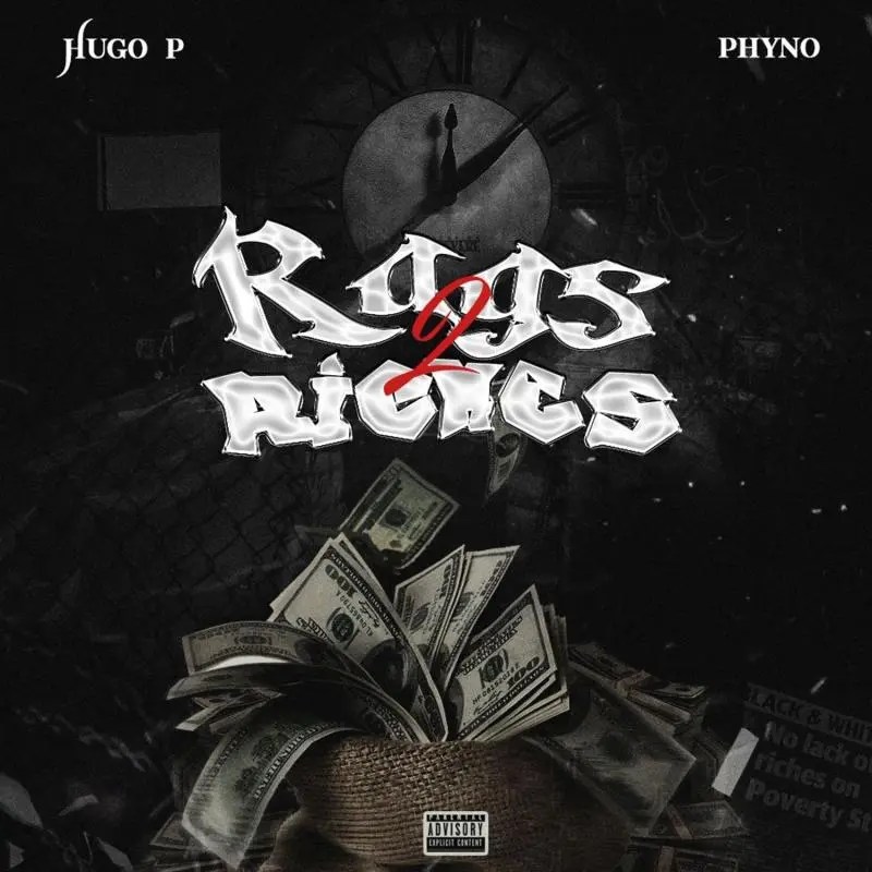 Hugo P – Rags to Riches ft. Phyno